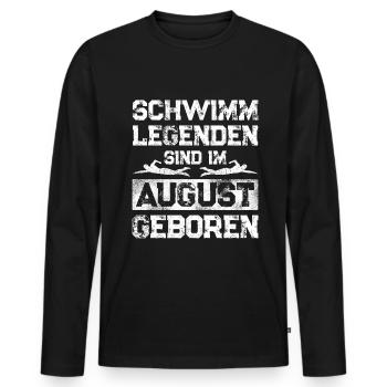 Schwimm Legenden Sind im August Geboren - Männer Premium Bio Langarmshirt - Schwarz - Vorne - Nico (187cm)