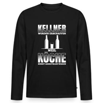 Kellner Wurden Erschaffen Weil Köche Sonst Arbeits - Männer Premium Bio Langarmshirt - Schwarz - Vorne - Nico (187cm)
