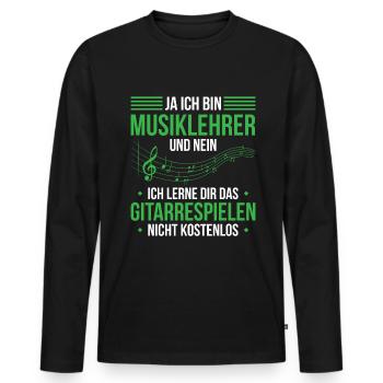 Ja Ich Bin Musiklehrer Und Nein Ich Lerne Dir Das - Männer Premium Bio Langarmshirt - Schwarz - Vorne - Nico (187cm)
