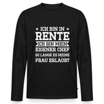 Ich Bin In Rente Ich Bin Mein Eigener Chef So Lang - Männer Premium Bio Langarmshirt - Schwarz - Vorne - Nico (187cm)