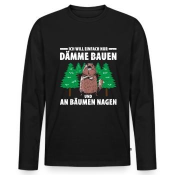 Ich Will Einfach Nur Dämme Bauen Und An Bäumen Nag - Männer Premium Bio Langarmshirt - Schwarz - Vorne - Nico (187cm)
