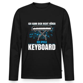 Ich Kann Dich Nicht Hören Ich Spiele Keyboard - Männer Premium Bio Langarmshirt - Schwarz - Vorne - Nico (187cm)