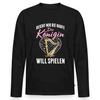 Reicht Mir Die Harfe Die Königin Will Spielen - Männer Premium Bio Langarmshirt - Schwarz - Vorne - Nico (187cm)