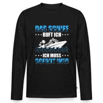 Das Schiff Ruft Ich Ich Muss Sofort Weg - Männer Premium Bio Langarmshirt - Schwarz - Vorne - Nico (187cm)