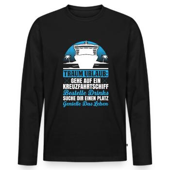 Traum Urlaub: Gehe Auf Ein Kreuzfahrtschiff - Männer Premium Bio Langarmshirt - Schwarz - Vorne - Nico (187cm)