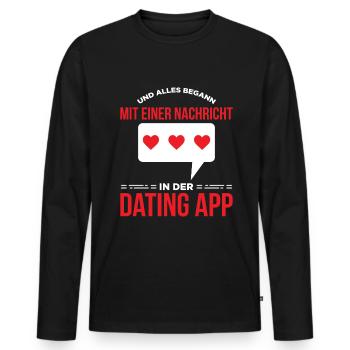 Und Alles Begann Mit Einer Nachricht In Der App - Männer Premium Bio Langarmshirt - Schwarz - Vorne - Nico (187cm)