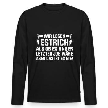 Estrich Legen Für Estrichleger Estrichbauer Handwe - Männer Premium Bio Langarmshirt - Schwarz - Vorne - Nico (187cm)