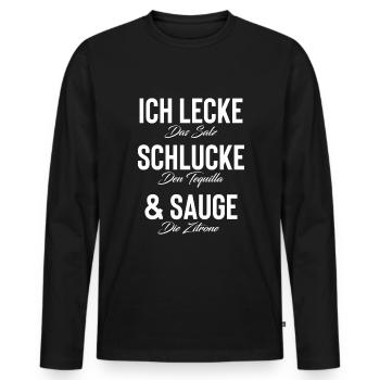 TEQUILA Ich Lecke Schlucke & Sauge Spruch Sprüche - Männer Premium Bio Langarmshirt - Schwarz - Vorne - Nico (187cm)