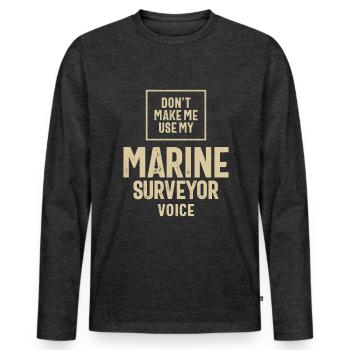 Marine Surveyor Job Beruf Geburtstagsarbeiter - Männer Premium Bio Langarmshirt - Anthrazit meliert - Vorne - Nico (187cm)