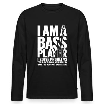 I AM A BASS PLAYER for best bassist bass player - Männer Premium Bio Langarmshirt - Schwarz - Vorne - Nico (187cm)