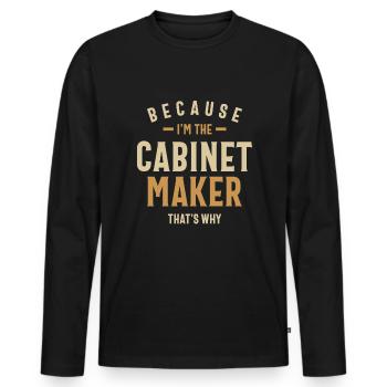 Cabinet Maker Job Occupation Birthday Worker - Men's Premium Organic Long Sleeve Shirt - black - Front - Nico (187cm)