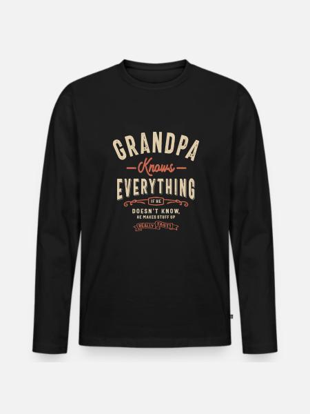 Grandpa Knows Everything Funny - Men's Premium Organic Long Sleeve Shirt - black