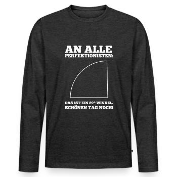 Cauchemar perfectionniste - Angle amusant de 89° - T-shirt manches longues Premium bio Homme - anthracite chiné - Devant - Nico (187cm)