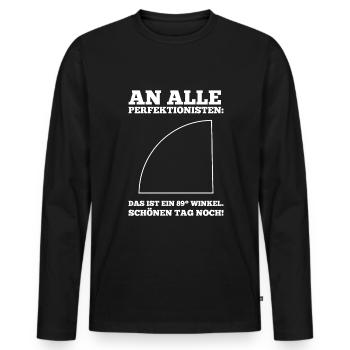 Perfektionisten-Albtraum - Lustiges 89° Winkel - Männer Premium Bio Langarmshirt - Schwarz - Vorne - Nico (187cm)