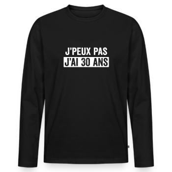 j'peux pas j'ai 30 ans cadeau d'anniversaire 30 - T-shirt manches longues Premium bio Homme - noir - Devant - Nico (187cm)