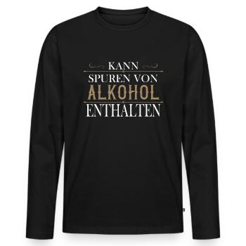 Kann Spuren von Alkohol Enthalten - Männer Premium Bio Langarmshirt - Schwarz - Vorne - Nico (187cm)