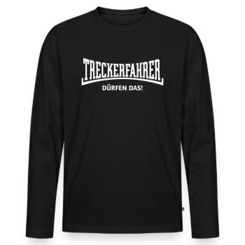 Treckerfahrer Dürfen Das! Trecker Traktor Konkav W - Männer Premium Bio Langarmshirt - Schwarz - Vorne - Nico (187cm)