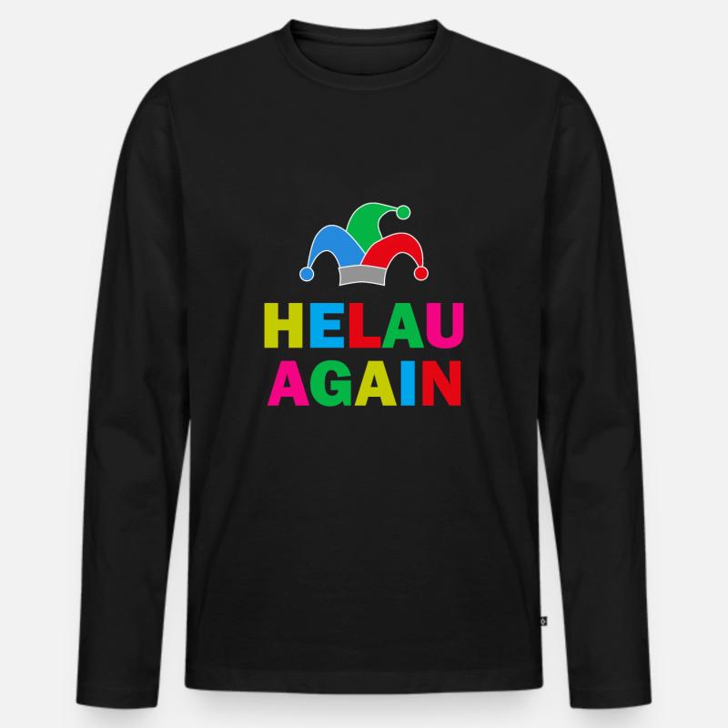 Helau Again Karneval Fasching - Männer Premium Bio Langarmshirt - Schwarz