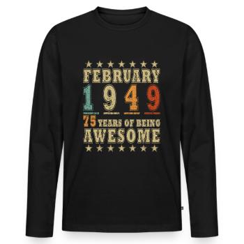 75 years old Year of birth 1949 Born February 1949 - Men's Premium Organic Long Sleeve Shirt - black - Front - Nico (187cm)