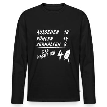 40er Geburtstag Spruch | 40. Geburtstag - Männer Premium Bio Langarmshirt - Schwarz - Vorne - Nico (187cm)