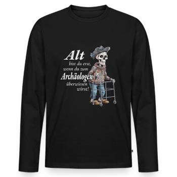 old are you first archaeologist retirement pensioner - Men's Premium Organic Long Sleeve Shirt - black - Front - Nico (187cm)