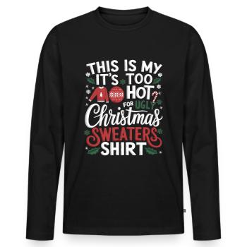 Christmas Ugly Christmas Funny - Men's Premium Organic Long Sleeve Shirt - black - Front - Nico (187cm)