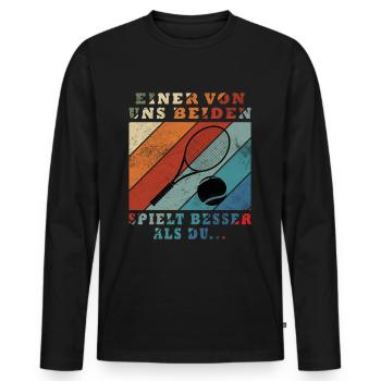 One of us plays tennis better than you - Men's Premium Organic Long Sleeve Shirt - black - Front - Nico (187cm)