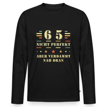 65 Jahre Nicht perfekt aber verdammt nah dran - Männer Premium Bio Langarmshirt - Schwarz - Vorne - Nico (187cm)
