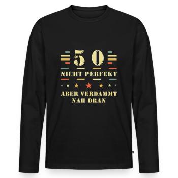 50 Jahre Nicht perfekt aber verdammt nah dran - Männer Premium Bio Langarmshirt - Schwarz - Vorne - Nico (187cm)
