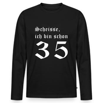Scheisse! Ich bin schon 35! - Männer Premium Bio Langarmshirt - Schwarz - Vorne - Nico (187cm)