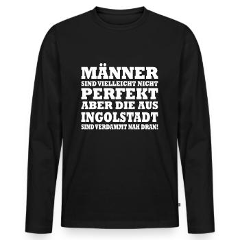 Männer sind nicht perfekt, aber die aus Ingolstadt - Männer Premium Bio Langarmshirt - Schwarz - Vorne - Nico (187cm)