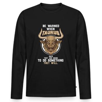 Horoskop Stier Sternzeichen Spruch Geschenk - Männer Premium Bio Langarmshirt - Schwarz - Vorne - Nico (187cm)