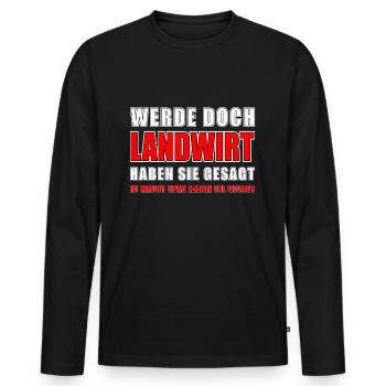 Landwirt Sprüche Bauer Landwirt Witze - Männer Premium Bio Langarmshirt - Schwarz - Vorne - Nico (187cm)