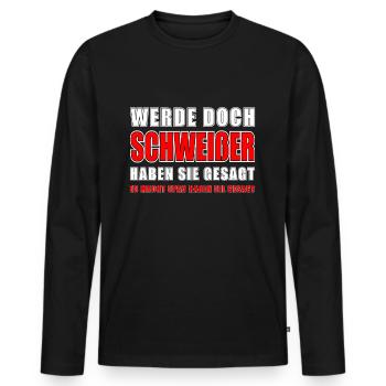Schweißen Schweißer Spruch Schweissen Geschenk - Männer Premium Bio Langarmshirt - Schwarz - Vorne - Nico (187cm)