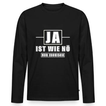 Ja ist wie Nö nur ironisch - Männer Premium Bio Langarmshirt - Schwarz - Vorne - Nico (187cm)