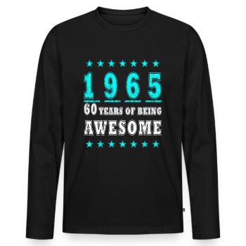 60 Years Birthday Saying Gift - Men's Premium Organic Long Sleeve Shirt - black - Front - Nico (187cm)