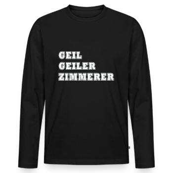 geil geiler zimmerer - Männer Premium Bio Langarmshirt - Schwarz - Vorne - Nico (187cm)