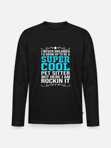Pet Sitter Pets Babysitter - Men's Premium Organic Long Sleeve Shirt - black