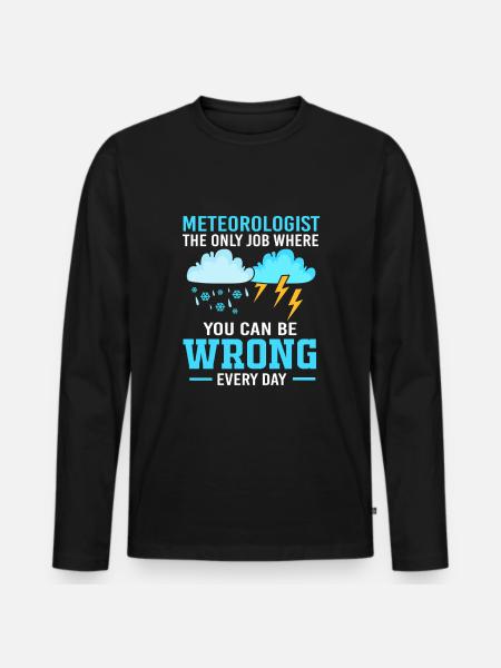 Meteorology Meteorologist Weather - Men's Premium Organic Long Sleeve Shirt - black