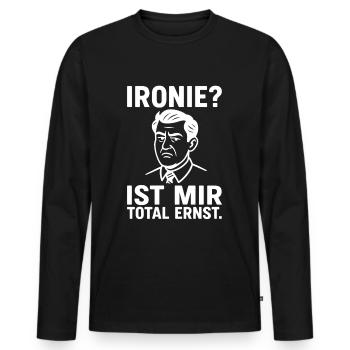 Sarkusmus Spruch Schwarzer Humor Lustiges Ironie - Männer Premium Bio Langarmshirt - Schwarz - Vorne - Nico (187cm)