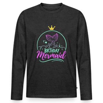 Birthday Mermaid Mom Fable Mythical Gift - Men's Premium Organic Long Sleeve Shirt - heather anthracite - Front - Nico (187cm)