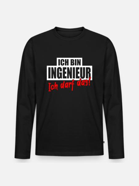 Ingenieur Beruf Lustig Spruch Humor Geschenk - Männer Premium Bio Langarmshirt - Schwarz