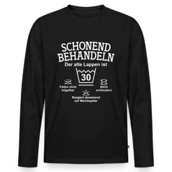 Schonend Behandeln Der alte Lappen ist 30 Jahre - Männer Premium Bio Langarmshirt - Schwarz - Vorne - Nico (187cm)