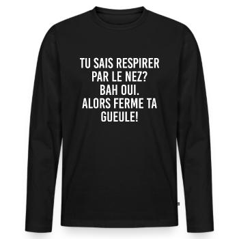 Ferme ta gueule, Ferme ta gueule - T-shirt manches longues Premium bio Homme - noir - Devant - Nico (187cm)