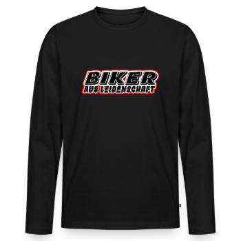 Motorrad Fahrrad Spruch - Biker aus Leidenschaft - Männer Premium Bio Langarmshirt - Schwarz - Vorne - Nico (187cm)