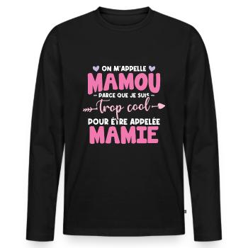 On m'appelle Mamou parce que je suis trop cool - T-shirt manches longues Premium bio Homme - noir - Devant - Nico (187cm)