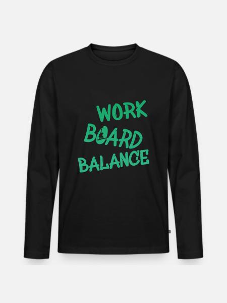 Snowboard, Work Board Balance - Männer Premium Bio Langarmshirt - Schwarz