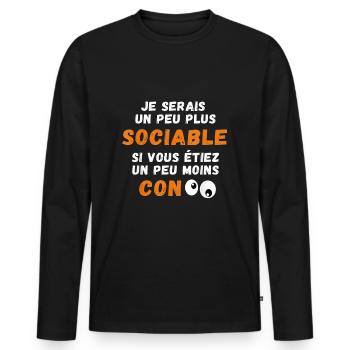 Drôle Je Serais Un Peu Plus Sociable si Vous... - T-shirt manches longues Premium bio Homme - noir - Devant - Nico (187cm)