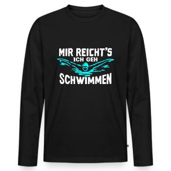 Mir reichts, ich geh schwimmen! Cooler Spruch Fun - Männer Premium Bio Langarmshirt - Schwarz - Vorne - Nico (187cm)