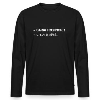 Sarah Connor c'est à cote cite peur - T-shirt manches longues Premium bio Homme - noir - Devant - Nico (187cm)